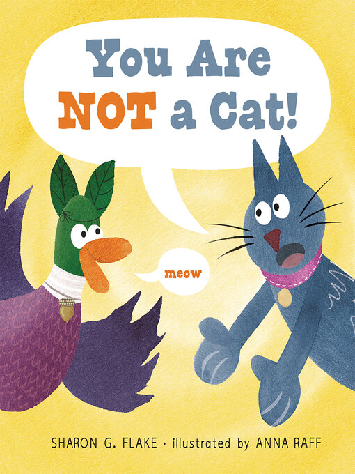 Title details for You Are Not a Cat! by Sharon G. Flake - Available
